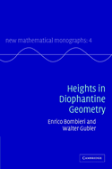 Heights in Diophantine Geometry