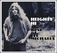 Heighty Hi: The Best of Lee Michaels - Lee Michaels