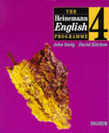 Heinemann English Programme Student Book 4 (Higher) - Seely, John, and Kitchen, David, and Bennett, Andrew