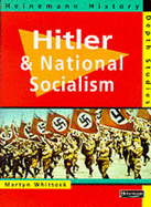 Heinemann History Depth Studies: Hitler and National Socialism - Whittock, Martin