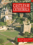 Heinemann History Study Units: Student Book. Castles and Cathedrals