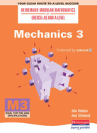Heinemann Modular Maths For Edexcel AS & A Level Mechanics 3 (M3) - Hebborn, John, and Littlewood, Jean