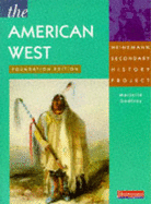 Heinemann Secondary History Project: American West Foundation Edition