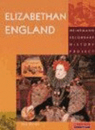Heinemann Secondary History Project: Elizabethan England Core Edition