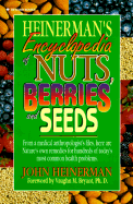 Heinermans Encyclopedia of Nuts, Berries, Seeds and Spouts