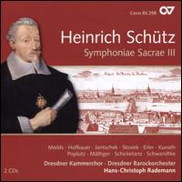Heinrich Schtz: Symphoniae Sacrae III - Anna Schall (cornetto); Clemens Schlemmer (dulcian); David Erler (alto); Dorothee Mields (soprano); Felix Schwandtke (bass);...