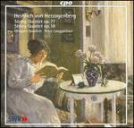 Heinrich von Herzogenberg: String Quintet Op. 77; String Quartet Op. 18