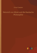 Heinrich von Kleist und die Kantische Philosophie