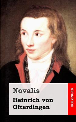 Heinrich von Ofterdingen - Novalis