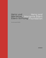 Heinz & Marianne Ebers Foundation: A Collection with Stature