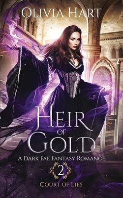 Heir of Gold: A Dark Fae Fantasy Romance - Hart, Olivia