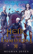 Heir of the Immortal: Book 4 of the Immortalized