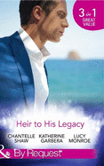Heir to His Legacy: His Unexpected Legacy / His Instant Heir / One Night Heir
