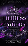 Heiress of Embers: A Sleeping Beauty retelling