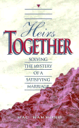Heirs Together: Solving the Mystery of a Satisfying Marriage