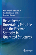 Heisenberg's Uncertainty Principle and the Electron Statistics in Quantized Structures