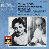 Heitor Villa-Lobos: Bachianas Brasileiras 1, 2, 5, 9 - Victoria de los Angeles (soprano); ORTF National Orchestra; Heitor Villa-Lobos (conductor)