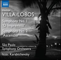 Heitor Villa-Lobos: Symphony No. 1 "O Imprevisto"; Symphony No. 2 "Ascenso" - Orquestra Sinfnica do Estado de So Paulo - OSESP; Isaac Karabtchevsky (conductor)