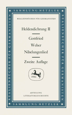 Heldendichtung II: Nibelungenlied - Weber, Gottfried