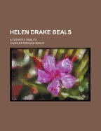 Helen Drake Beals; A Father's Tribute