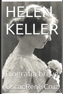 Helen Keller: Biograf?a breve