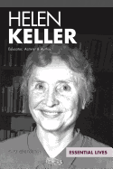 Helen Keller: Educator, Activist & Author
