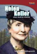 Helen Keller: Una Nueva Vision