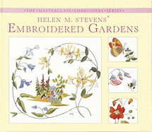 Helen M. Stevens' Embroidered Gardens