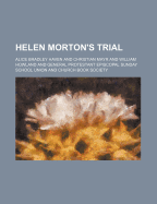 Helen Morton's Trial