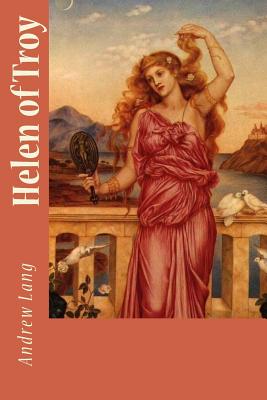 Helen of Troy - Lang, Andrew