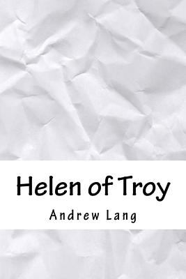 Helen of Troy - Lang, Andrew