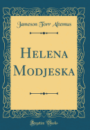 Helena Modjeska (Classic Reprint)