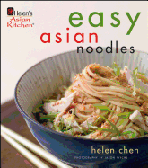 Helen's Asian Kitchen: Easy Asian Noodles: Easy Asian Noodles