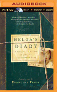 Helga's Diary: A Young Girl's Account of Life in a Concentration Camp