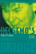 Helgemo's World of Bridge: A Maestro Reveals His Secrets