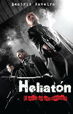Heliaton: El Inicio de Una Melodia - Naveira, Beatriz