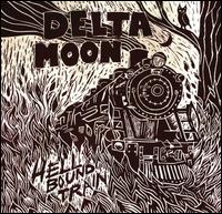 Hell Bound Train - Delta Moon