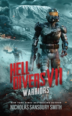 Hell Divers VII: Warriors - Smith, Nicholas Sansbury