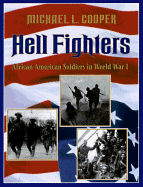 Hell Fighters: African-American Soldiers in World War I - Cooper, Michael L
