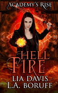 Hell Fire: A Collective World Novel