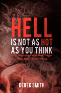 Hell is Not as Hot as You Think