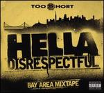 Hella Disrespectful: Bay Area Mixtape