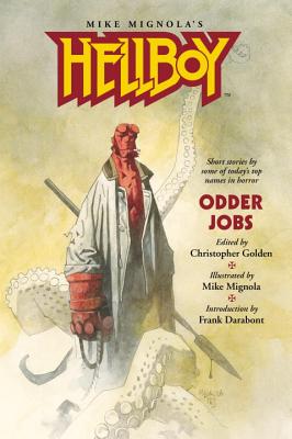 Hellboy: Odder Jobs - Darabont, Frank