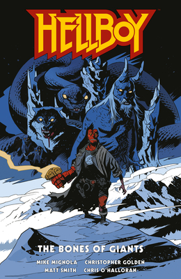 Hellboy: The Bones of Giants - Mignola, Mike, and Golden, Christopher