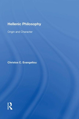Hellenic Philosophy: Origin and Character - Evangeliou, Christos C.