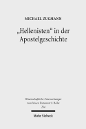 Hellenisten in Der Apostelgeschichte: Historische Und Exegetische Untersuchungen Zu Apg 6,1; 9,29; 11,20