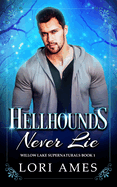 Hellhounds Never Lie: MM Paranormal Romance