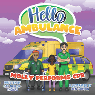 Hello Ambulance: Molly Performs CPR