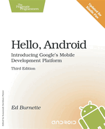 Hello, Android: Introducing Google's Mobile Development Platform