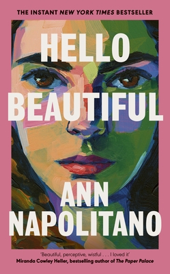 Hello Beautiful: THE INSTANT NEW YORK TIMES BESTSELLER - Napolitano, Ann